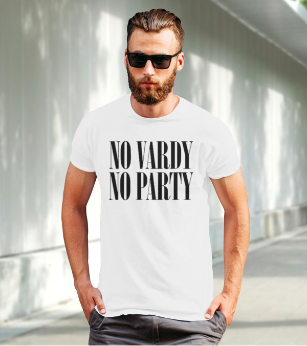 No Vardy No Party T-Shirt