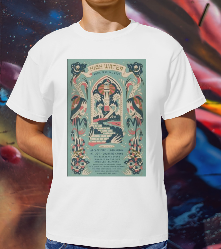 High Water Music Festival 2025 North Charleston SC April 26-27 Arcade Fire Lord Huron Mt Joy Counting Crows T-Shirt