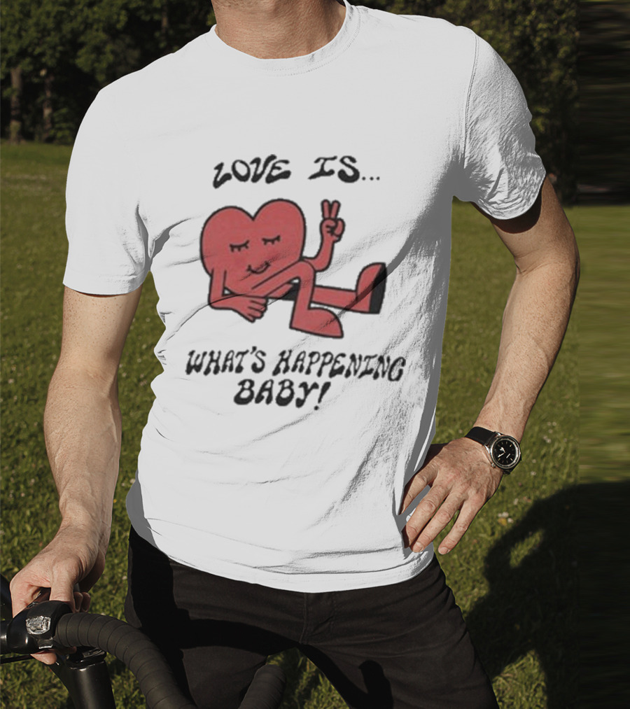 Not Dead Yet Nell Serrano Love Is What's Happening Baby Peace Heart T-Shirt