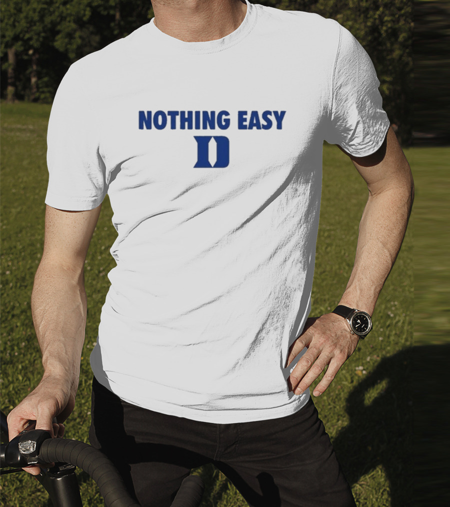 Nothing Easy Blue D Symbol T-Shirt