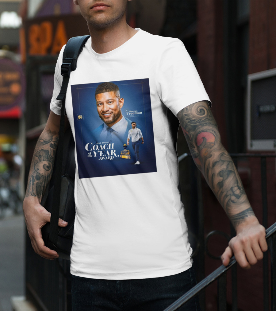 Bear Bryant Coach Of The Year Marcus Freeman Notre Dame Fighting Irish Football Coach T-Shirt