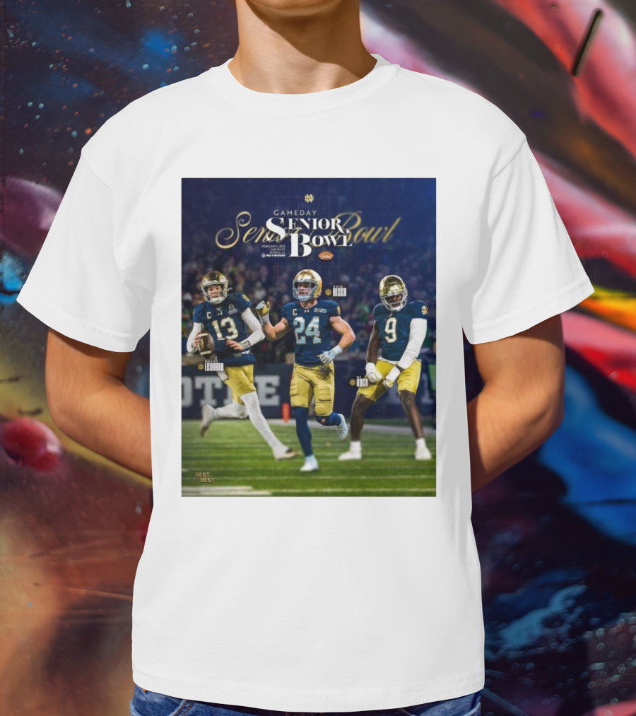 Gameday Senior Bowl February 2025 Notre Dame Fighting Irish Riley Leonard Jack Kiser RJ Oben T-Shirt