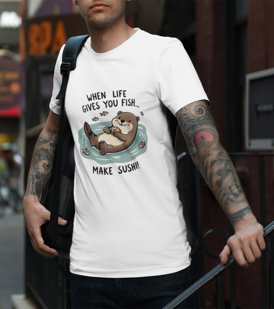 Otter When Life Gives You Fish Cute Floating Otter Eating Illustration T-Shirt
