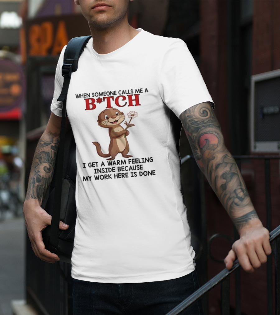 Otter Holding Flower B*TCH Playful Response Text T-Shirt