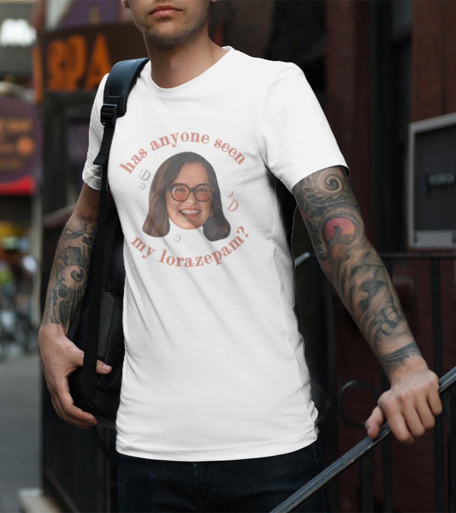 "Parker Posey Has Anyone Seen My Lorazepam Face Glasses Circular Text" T-Shirt