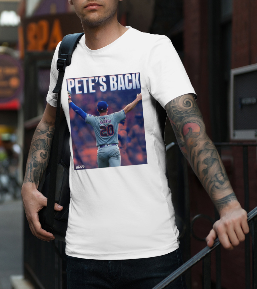 Pete Alonso Mets 20 Pete’s Back SNY T-Shirt