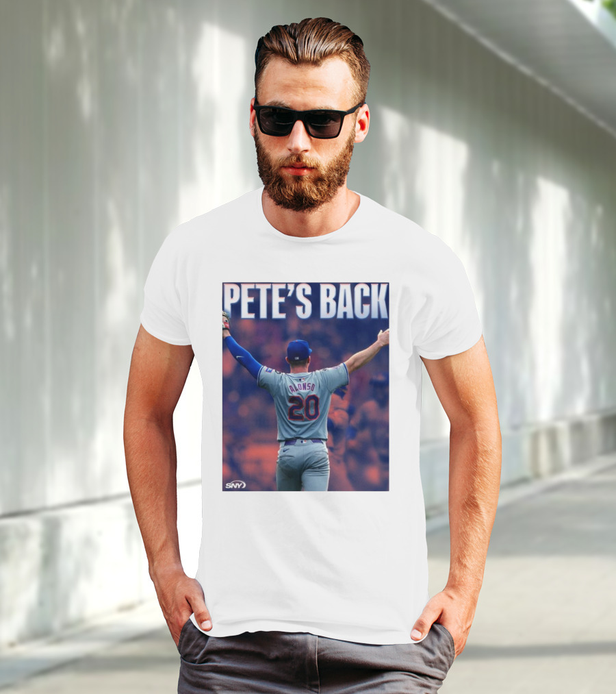 Pete Alonso Mets 20 Pete’s Back SNY T-Shirt