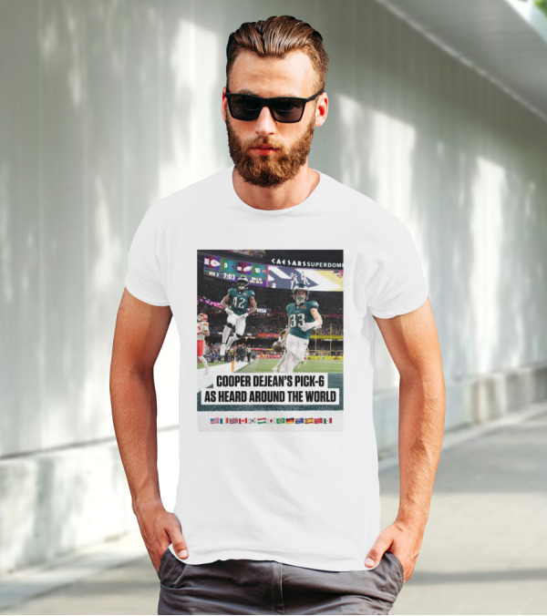 Philadelphia Eagles Cooper Dejean’s Pick-6 As Heard Around The World Flags T-Shirt