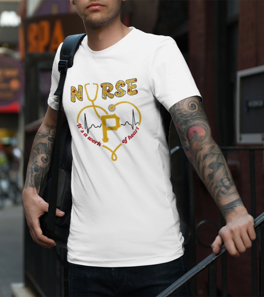 Pittsburgh Pirates Nurses 2025 Baseball Appreciation Night Heart Of Gold T-Shirt