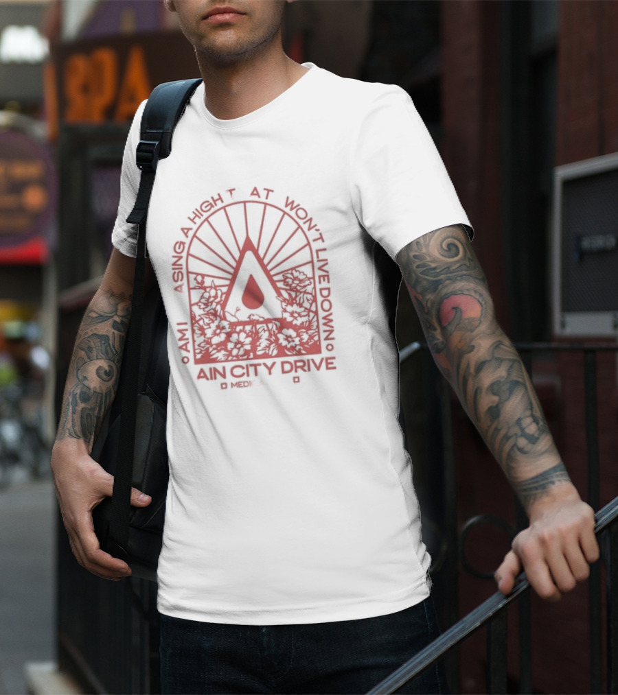 Am I Chasing A High That I Won't Live Down Rain City Drive Medicate Me T-Shirt