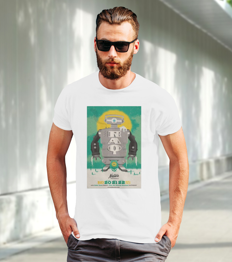 RAQ Live At Nectar's Burlington VT March 20-22 2025 Robot Design T-Shirt