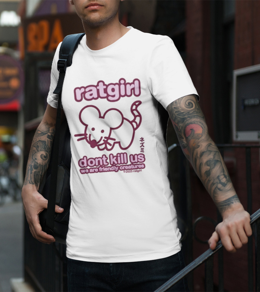 Ratgirl Don't Kill Us We Are Friendly Creatures T-Shirt
