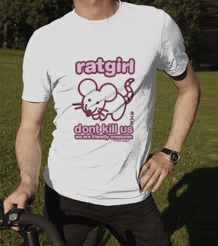 Ratgirl Don't Kill Us We Are Friendly Creatures T-Shirt