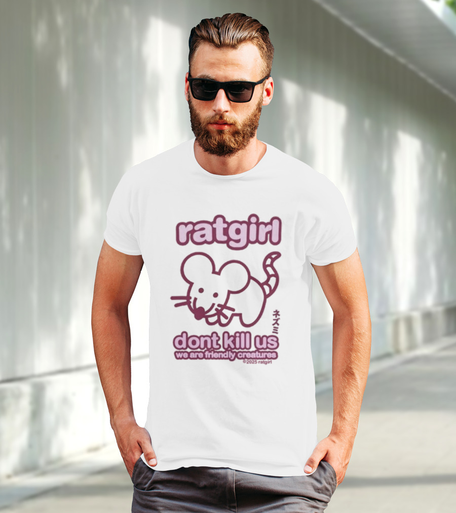 Ratgirl Don't Kill Us We Are Friendly Creatures T-Shirt
