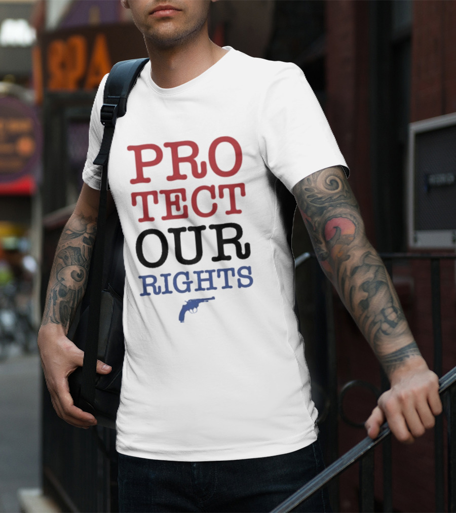 PROTECT OUR RIGHTS Gun Rights Advocacy T-Shirt