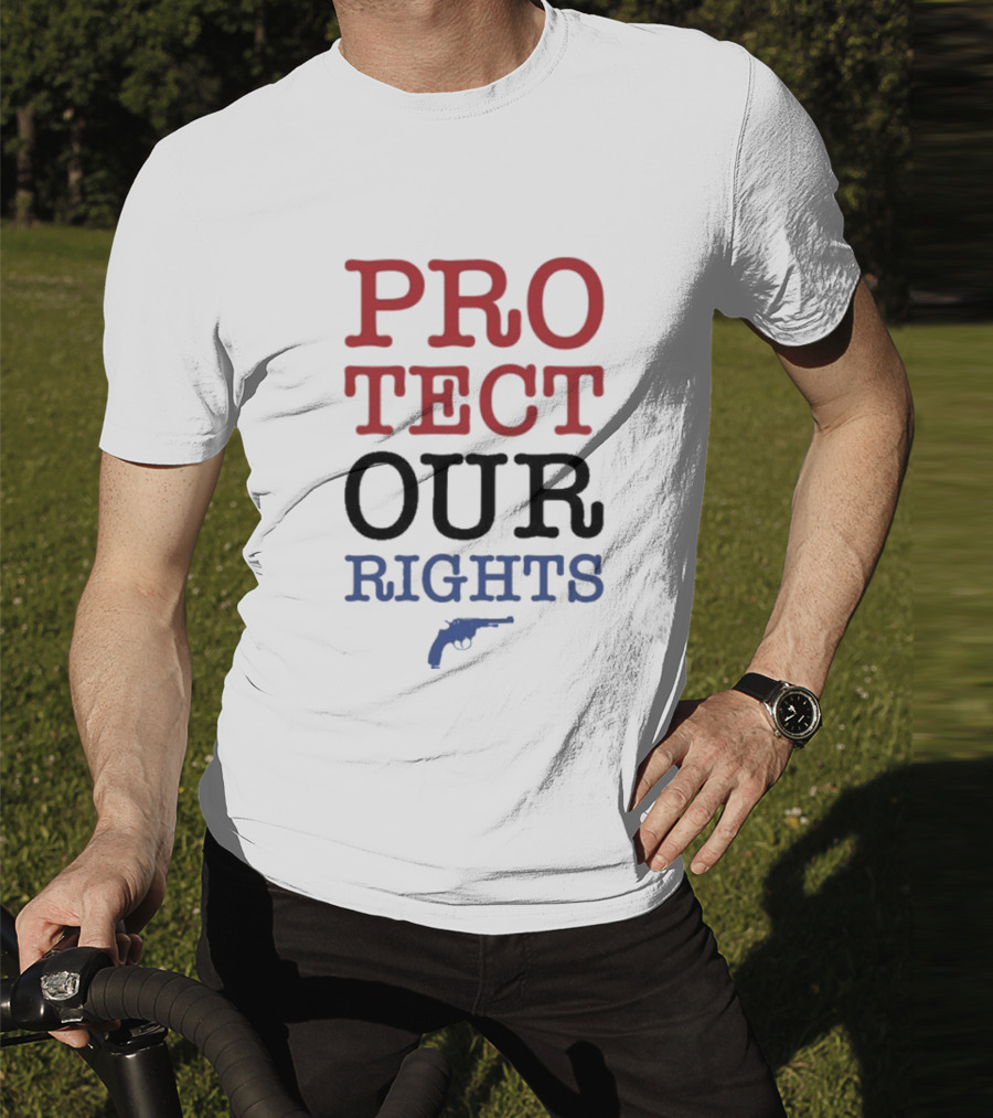 PROTECT OUR RIGHTS Gun Rights Advocacy T-Shirt