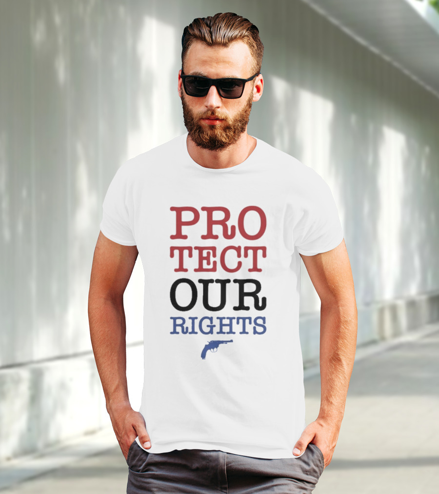 PROTECT OUR RIGHTS Gun Rights Advocacy T-Shirt