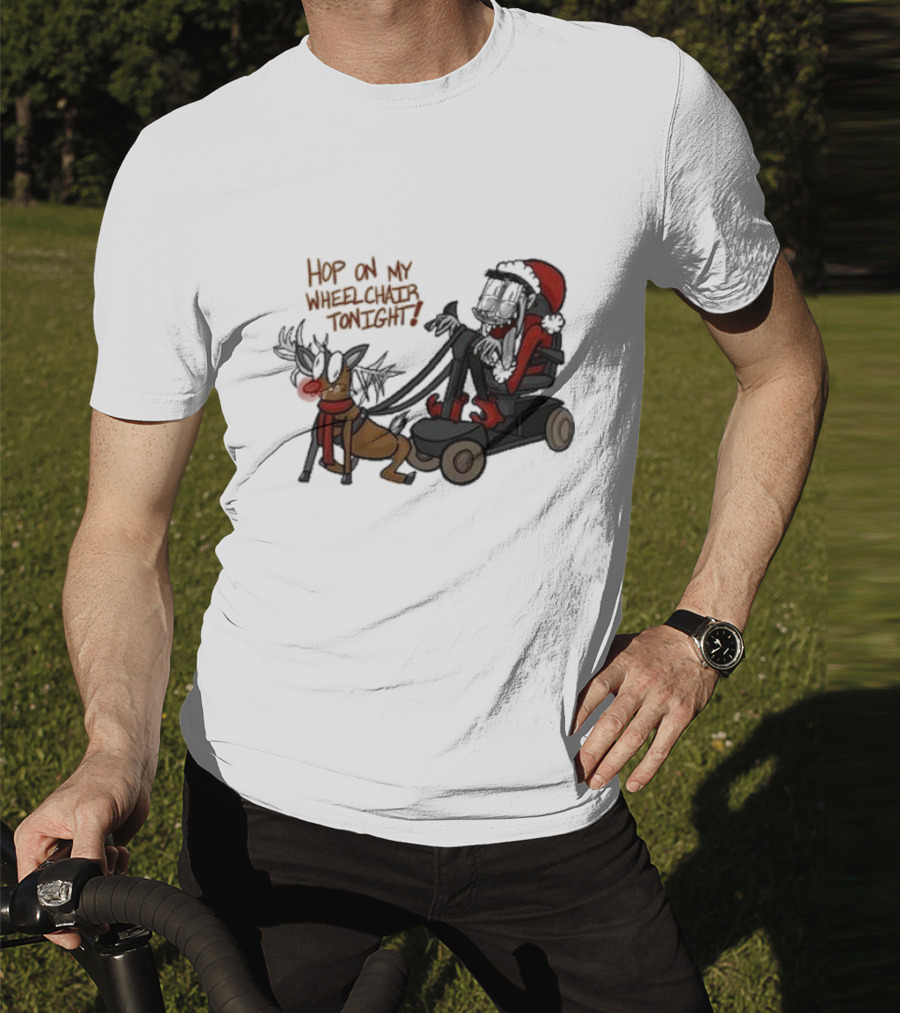 Hop On My Wheelchair Tonight Ricky Berwick Dog Winter Outfit T-Shirt