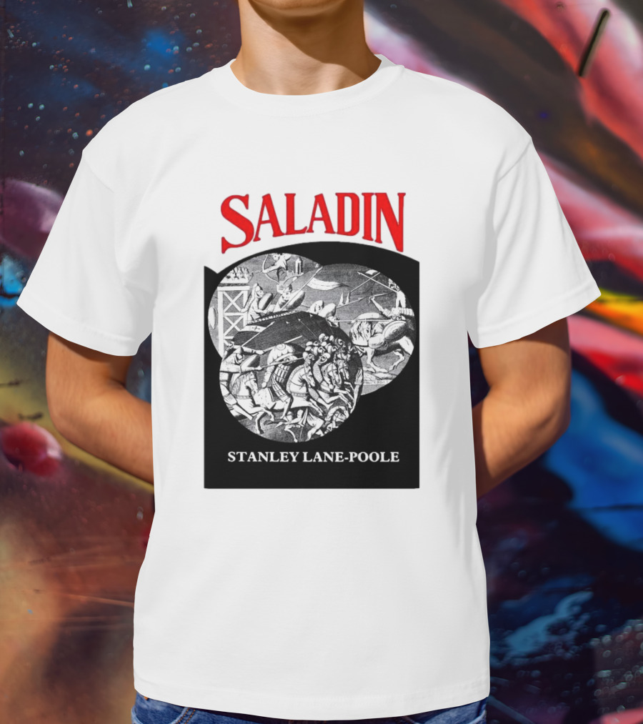Saladin Stanley Lane-Poole Historical Crusades Battle Art T-Shirt