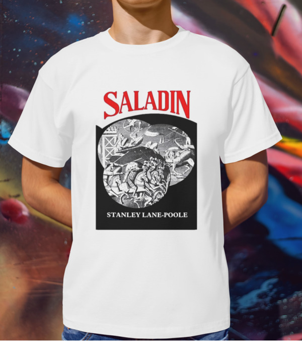 Saladin Stanley Lane-Poole Historical Crusades Battle Art T-Shirt