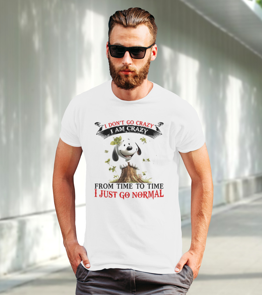 Snoopy I Don't Go Crazy From Time To Time I Just Go Normal Tree Stump Design T-Shirt
