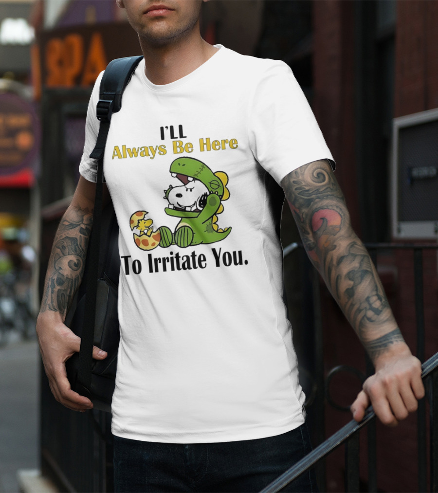 Always Be Here Dinosaur Snoopy Woodstock Egg T-Shirt