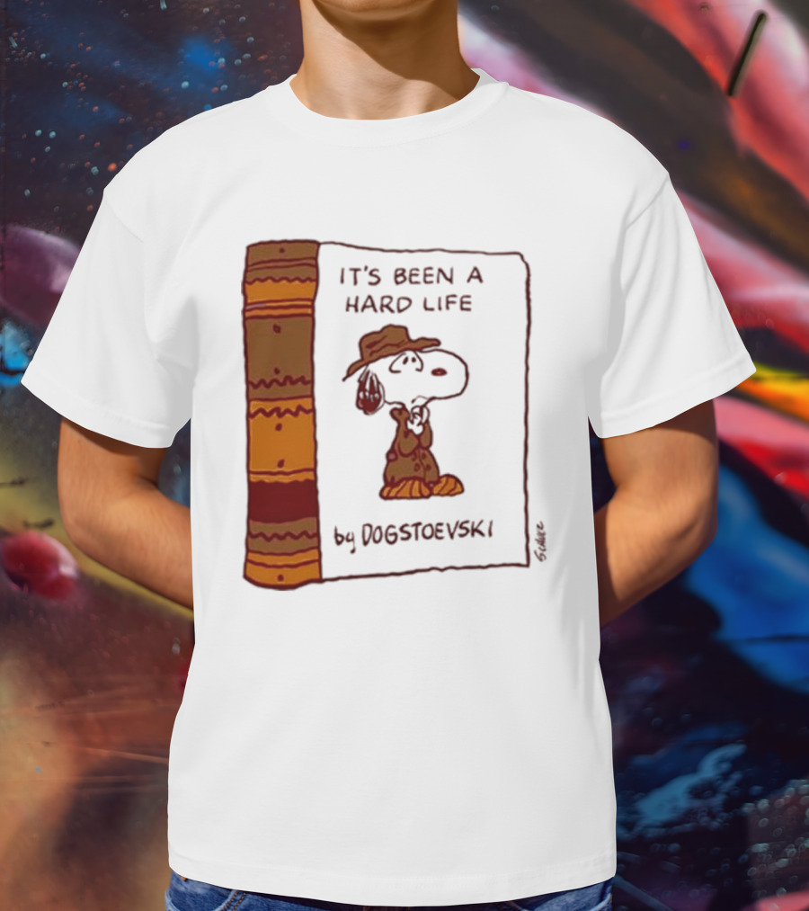 It's Been A Hard Life By Dogstoevski Snoopy Book Cover T-Shirt
