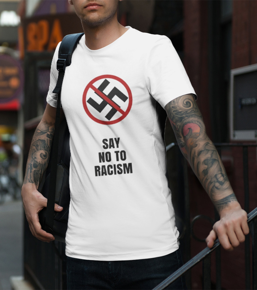 Say No To Racism Anti-Swastika Symbol Red Circle Slash T-Shirt