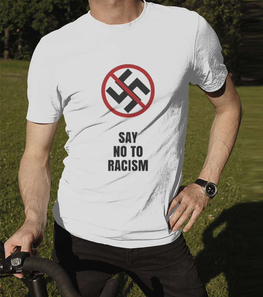 Say No To Racism Anti-Swastika Symbol Red Circle Slash T-Shirt