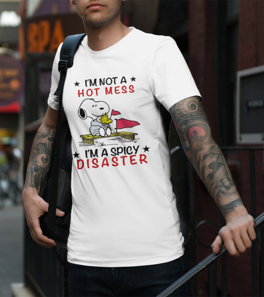 Snoopy I'm Not A Hot Mess I'm A Spicy Disaster Woodstock Hug Peanuts T-Shirt