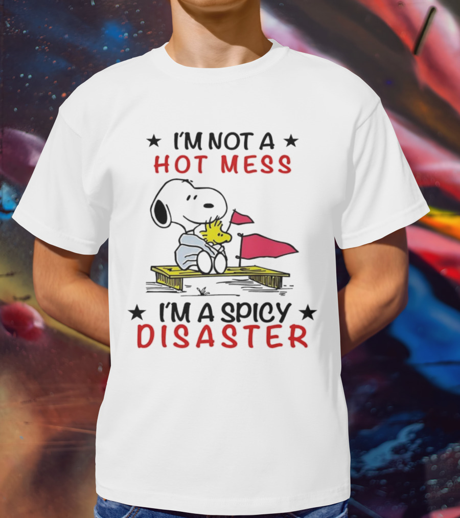 Snoopy I'm Not A Hot Mess I'm A Spicy Disaster Woodstock Hug Peanuts T-Shirt
