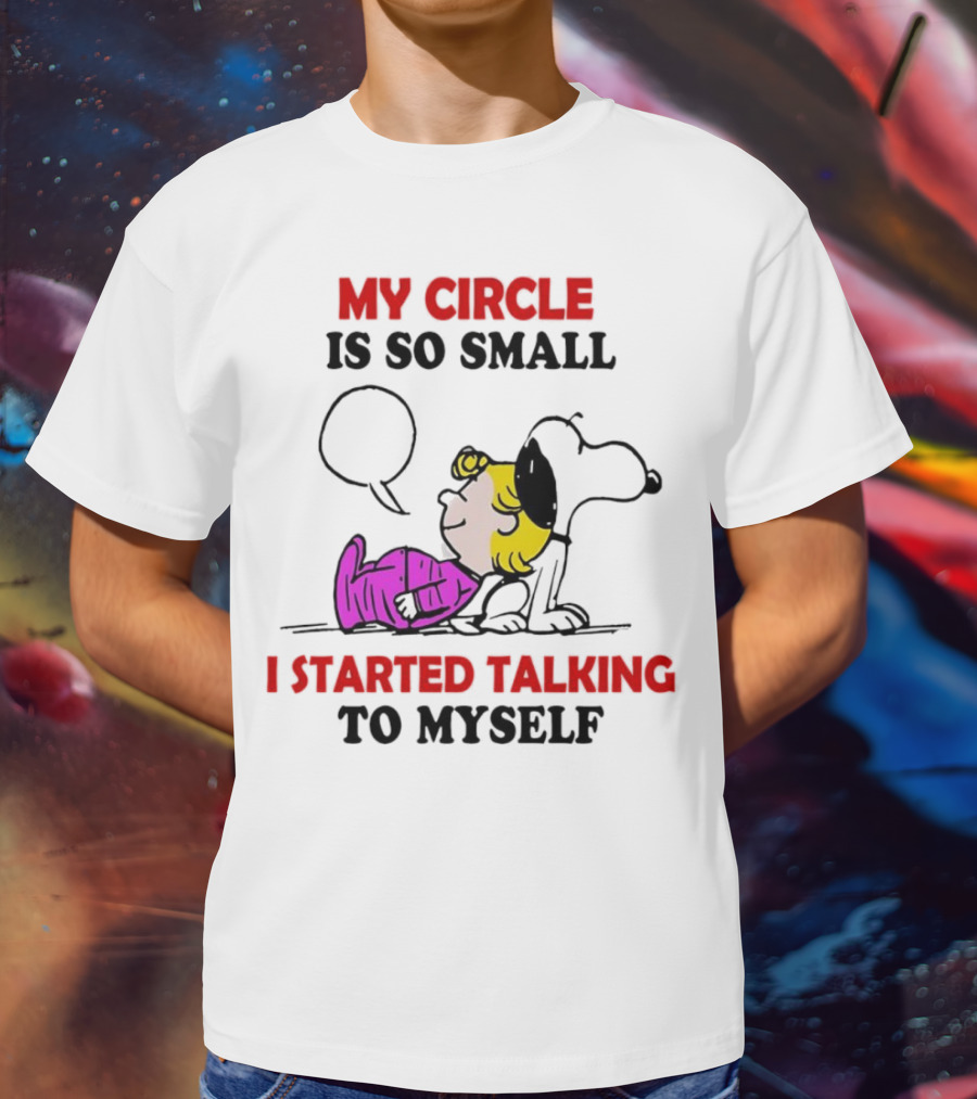 Snoopy My Circle Is So Small I Started Talking To Myself Peanuts Lucy T-Shirt