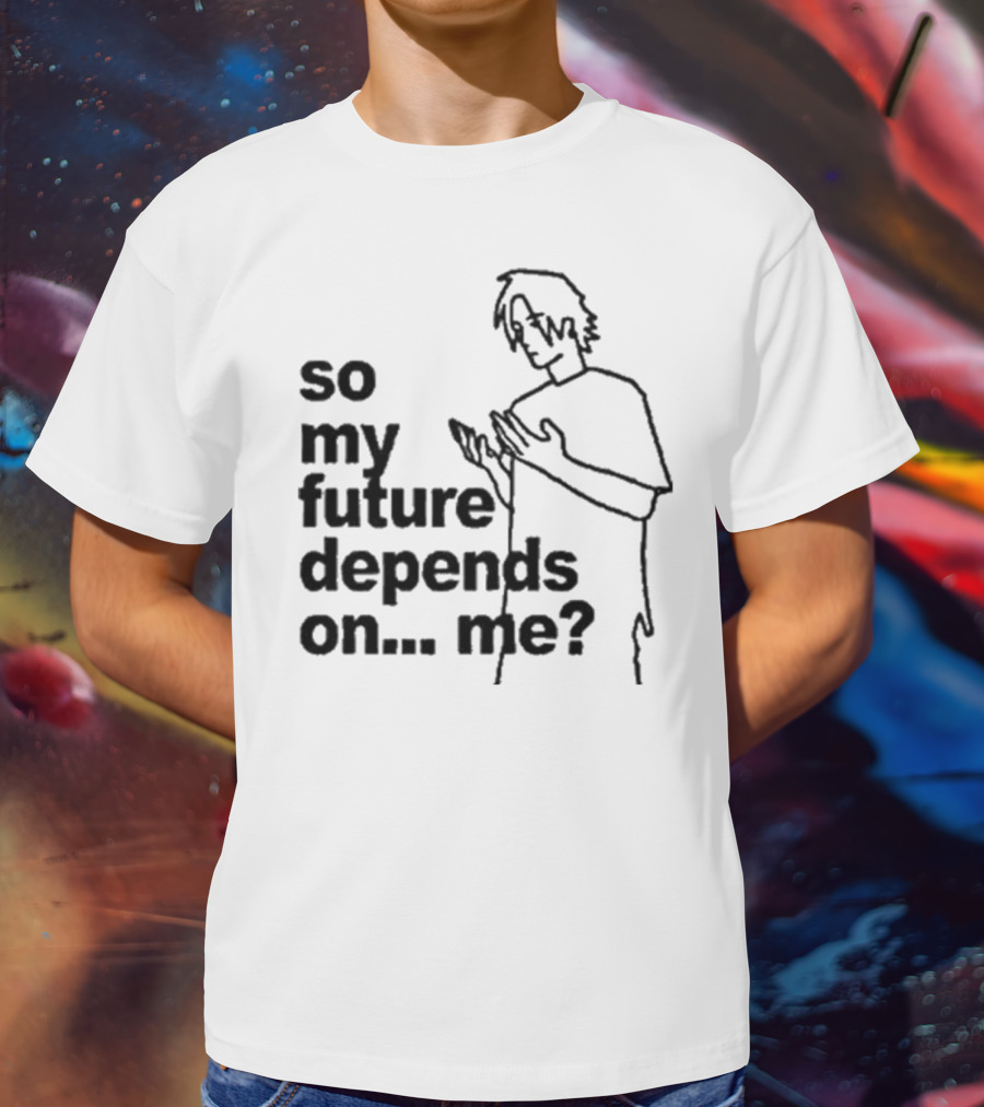 So My Future Depends On Me Character Sketch T-Shirt