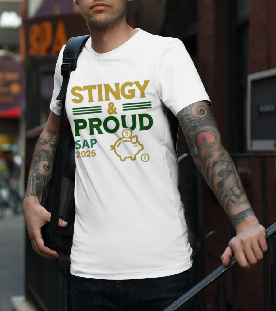 Stingy & Proud SAP 2025 Piggy Bank Dollar Sign T-Shirt