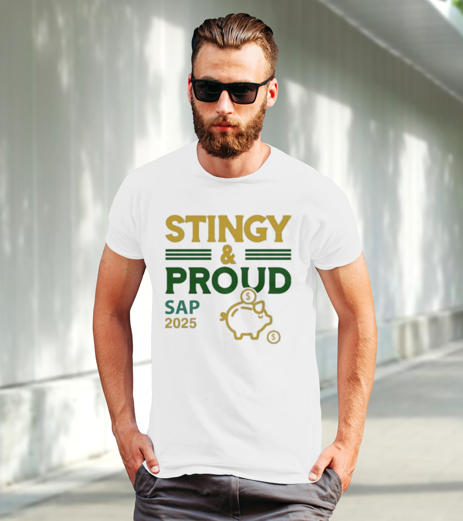 Stingy & Proud SAP 2025 Piggy Bank Dollar Sign T-Shirt
