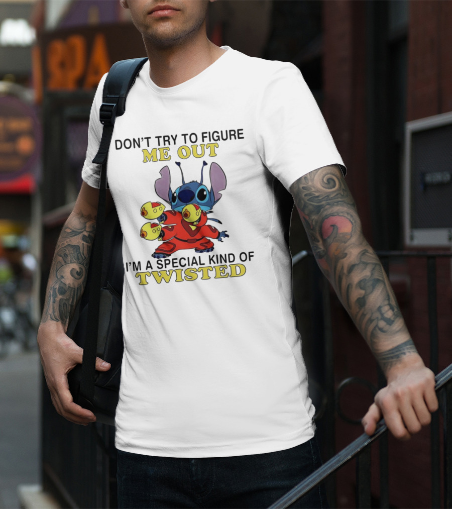 Stitch Don't Try To Figure Me Out I'm A Special Kind Of Twisted T-Shirt