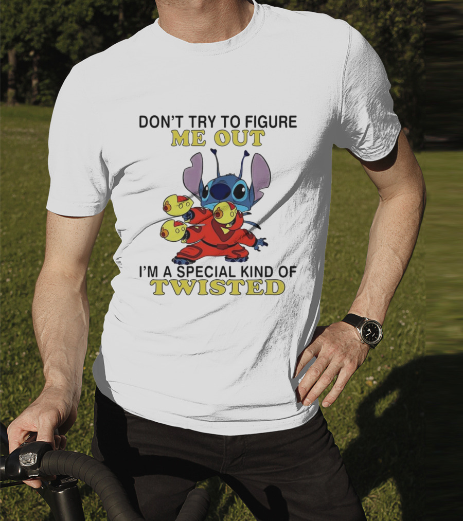 Stitch Don't Try To Figure Me Out I'm A Special Kind Of Twisted T-Shirt