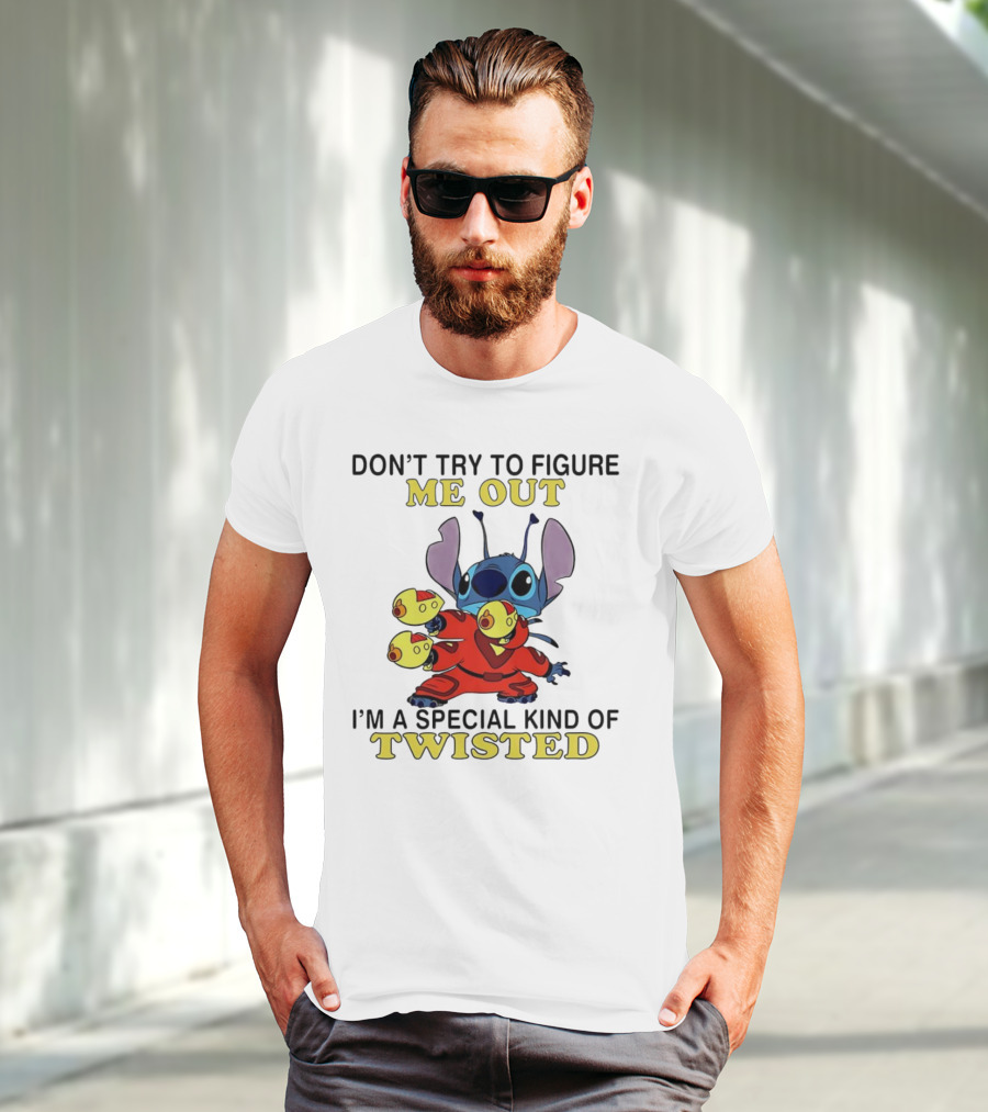 Stitch Don't Try To Figure Me Out I'm A Special Kind Of Twisted T-Shirt