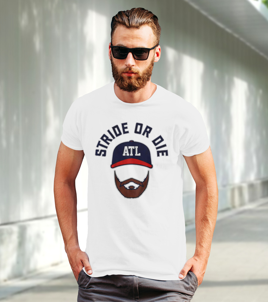 ATL Stride Or Die Beard T-Shirt