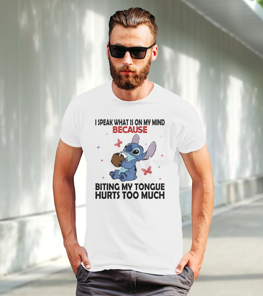 Stitch I Speak What Is On My Mind Because Biting My Tongue Hurts Too Much Butterfly Design T-Shirt