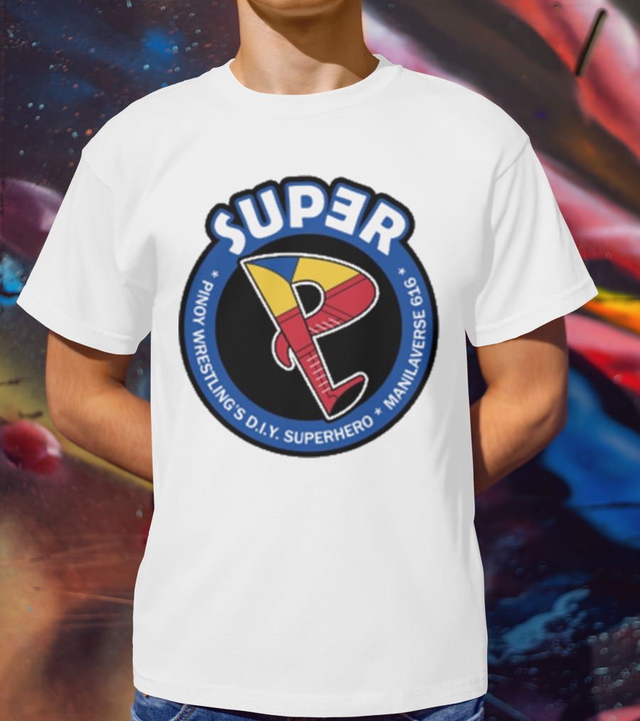 Super Pinoy Wrestling D.i.y Superhero Manila Verse 616 T-Shirt
