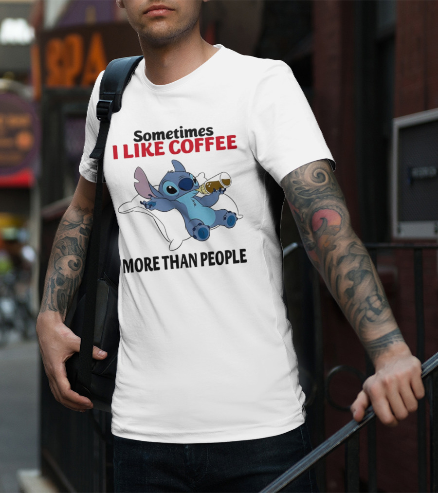 Stitch Sometimes I Like Coffee More Than People Relaxing With Cup T-Shirt
