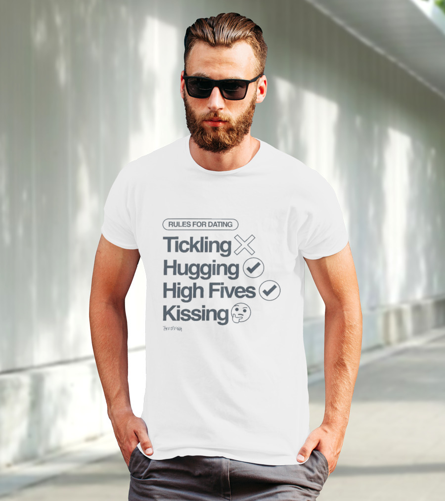 Tanner Smith Rules For Dating Tickling Hugging High Fives Kissing Checklist T-Shirt