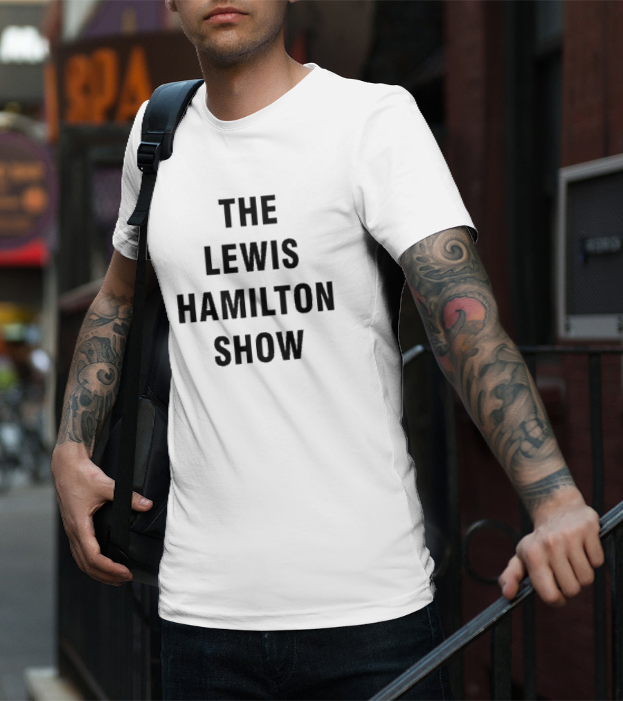 The Lewis Hamilton Show T-Shirt