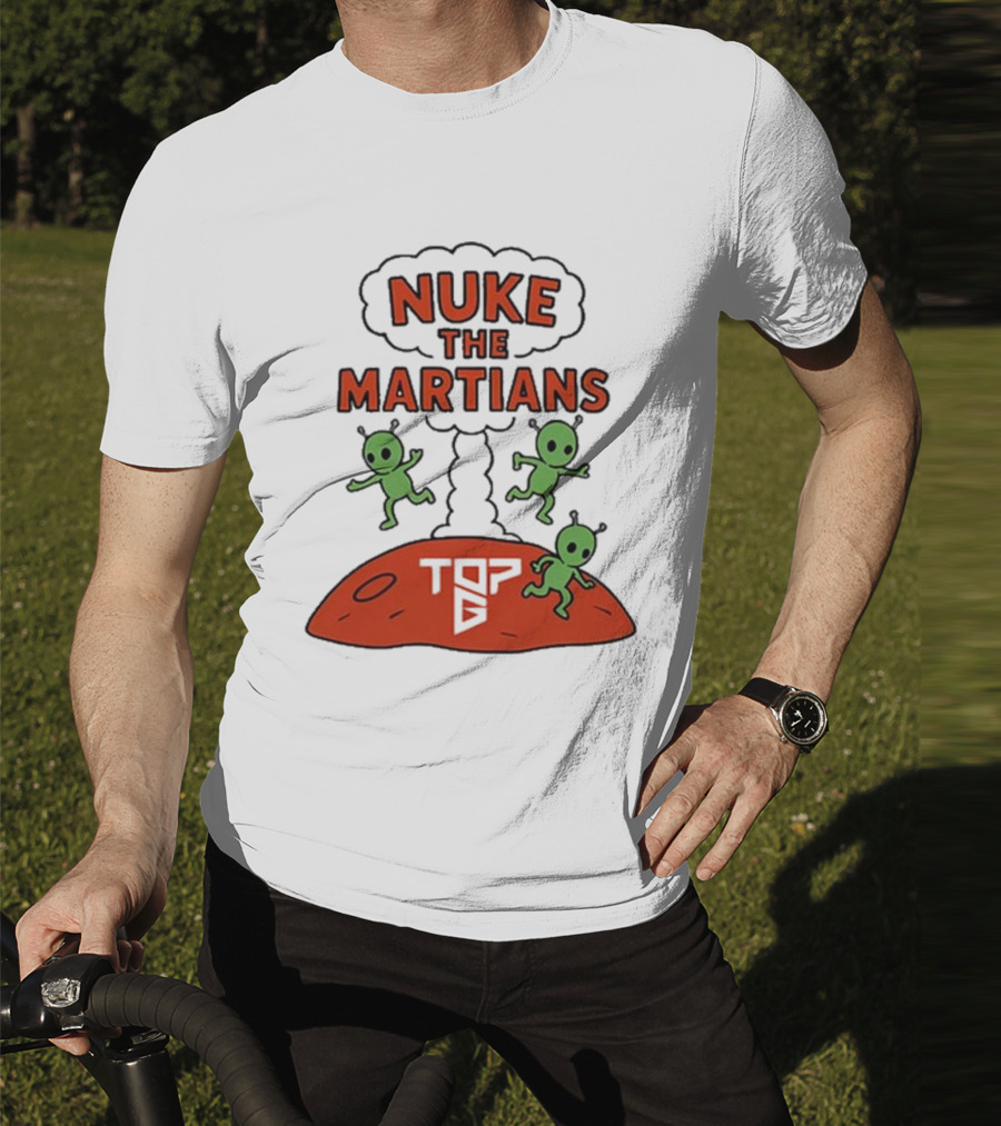 Nuke The Martians Top G Alien Animation T-Shirt