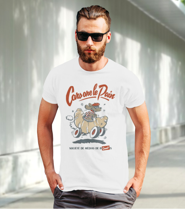 Cars Are Le Pain Société De Médias De Croissants T-Shirt