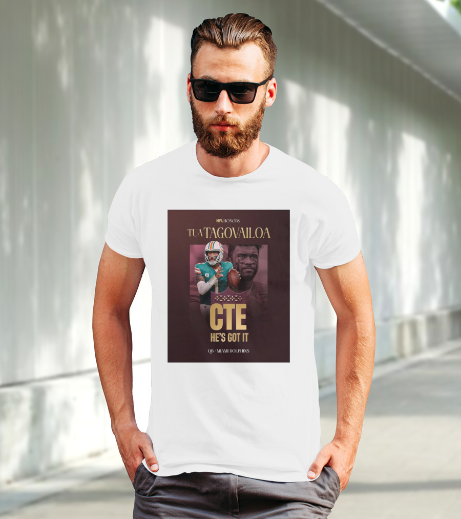 Tua Tagovailoa NFL Honors CTE He's Got It Miami Dolphins QB T-Shirt