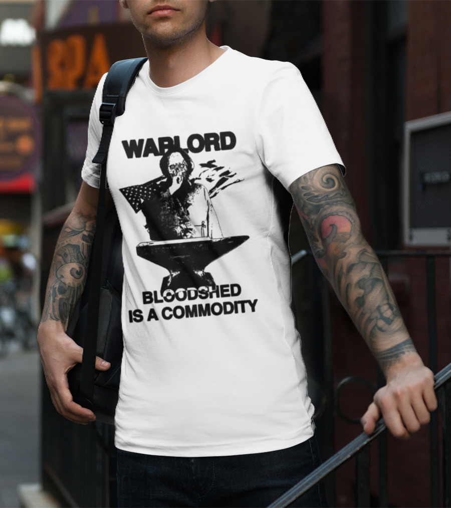 Warlord Bloodshed Is A Commodity Anvil Warrior T-Shirt