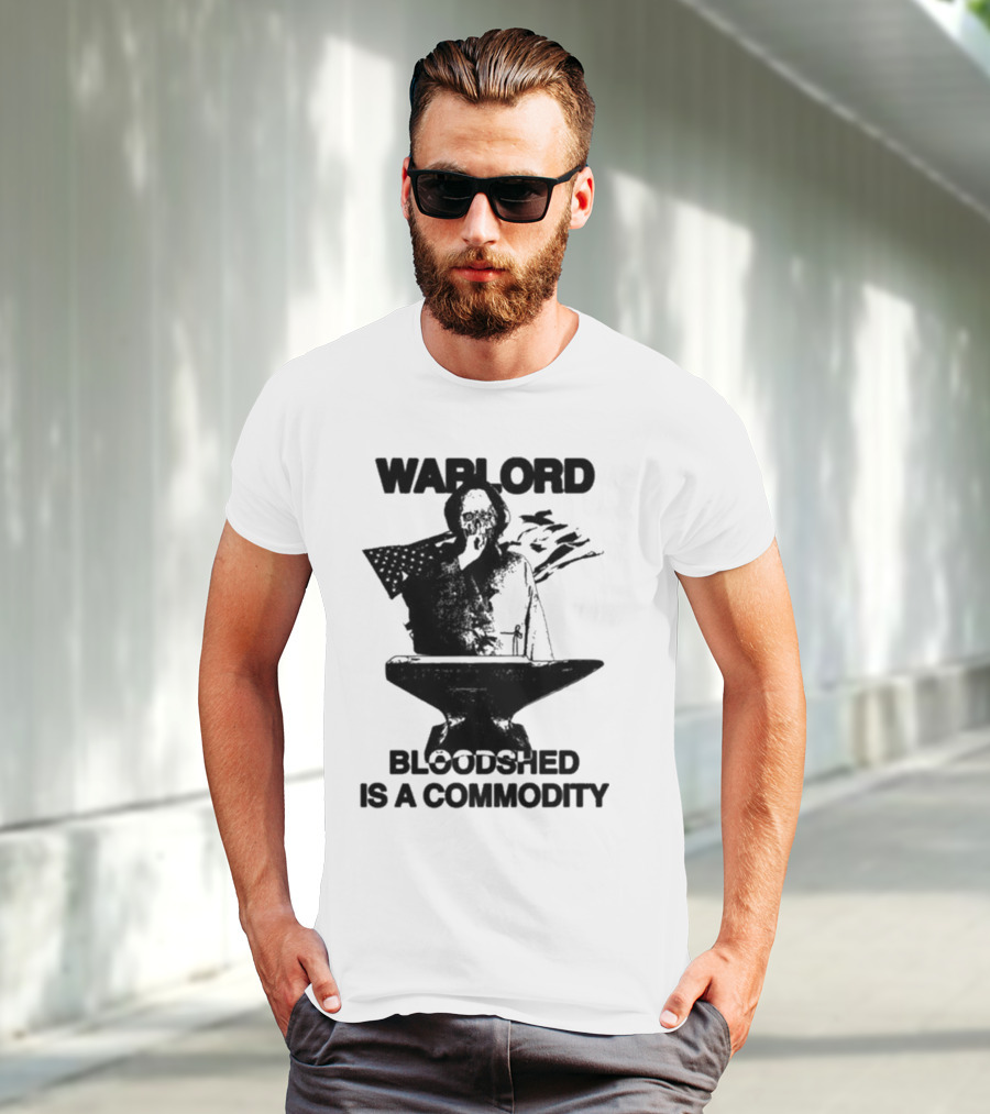 Warlord Bloodshed Is A Commodity Anvil Warrior T-Shirt