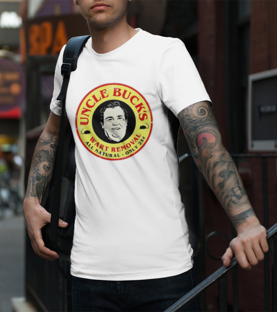 Uncle Buck's Wart Removal All Natural Only 25 Cents T-Shirt